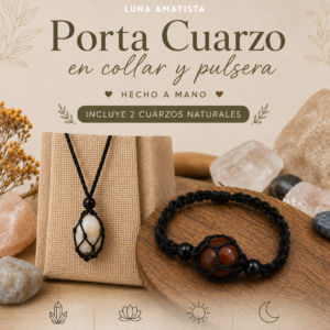 Porta Cuarzo en Collar y Pulsera (incluye 2 piedras naturales)